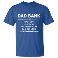 Funny Humor Father Financial Provider Joke T Shirt Dad Bank Open 24/7 Fast Cash No Credit Checks Fathers Day Gag Gift