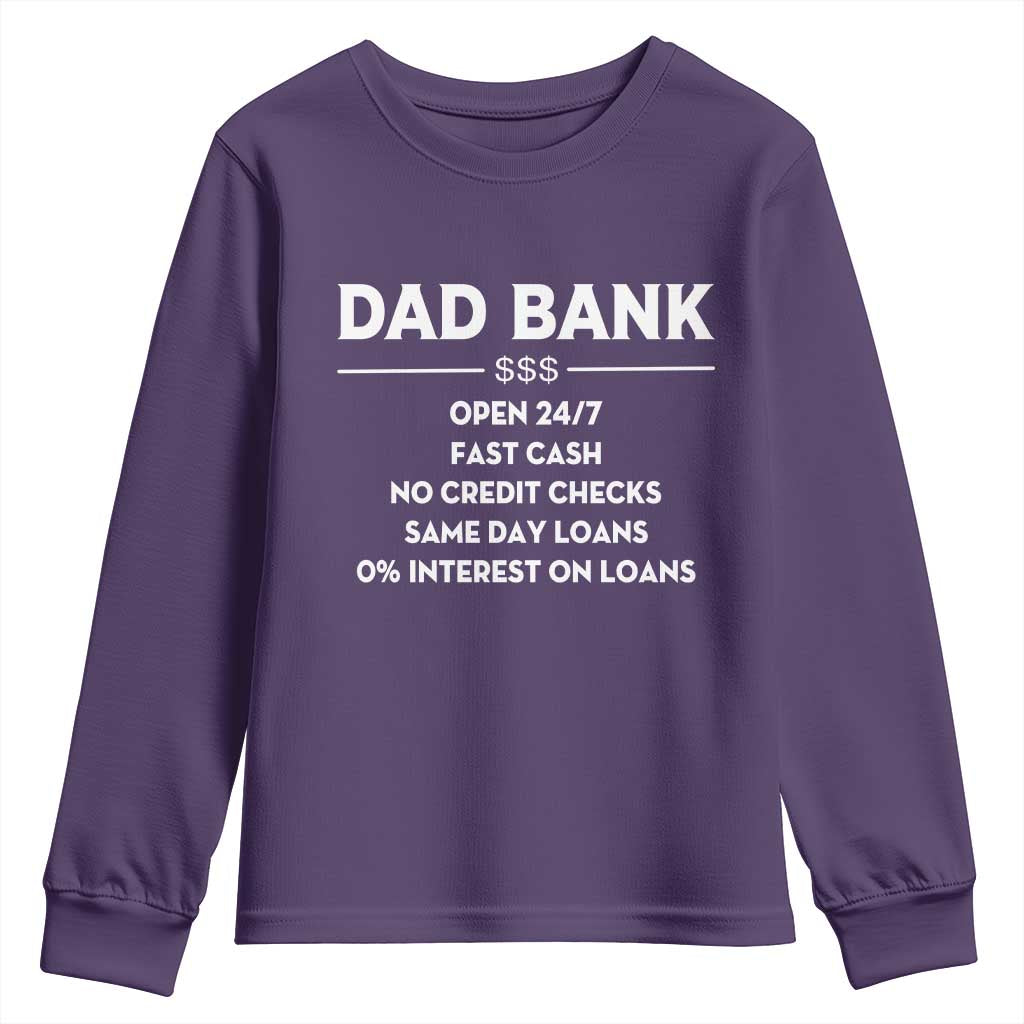 Funny Humor Father Financial Provider Joke Youth Sweatshirt Dad Bank Open 24/7 Fast Cash No Credit Checks Fathers Day Gag Gift