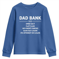 Funny Humor Father Financial Provider Joke Youth Sweatshirt Dad Bank Open 24/7 Fast Cash No Credit Checks Fathers Day Gag Gift