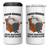 Funny Napping Dad Sleepy Grandpas and Fathers 4 in 1 Can Cooler Tumbler Proud Member Of The Just Resting My Eyes Club Armchair Cartoon Graphic