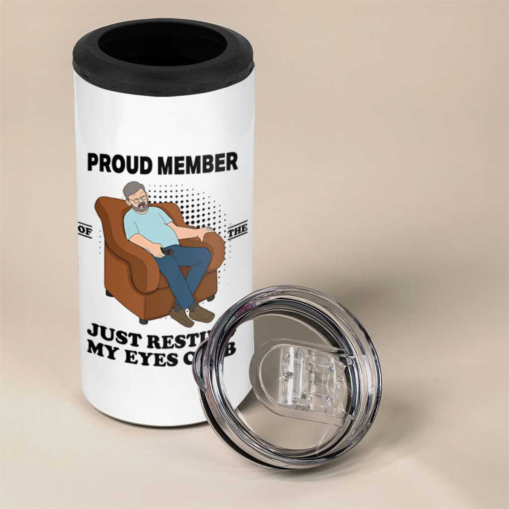 Funny Napping Dad Sleepy Grandpas and Fathers 4 in 1 Can Cooler Tumbler Proud Member Of The Just Resting My Eyes Club Armchair Cartoon Graphic