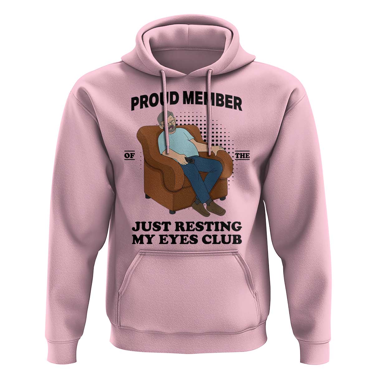 Funny Napping Dad Sleepy Grandpas and Fathers Hoodie Proud Member Of The Just Resting My Eyes Club Armchair Cartoon Graphic