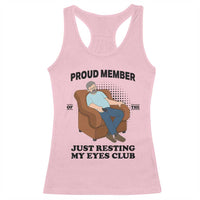 Funny Napping Dad Sleepy Grandpas and Fathers Racerback Tank Top Proud Member Of The Just Resting My Eyes Club Armchair Cartoon Graphic