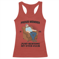 Funny Napping Dad Sleepy Grandpas and Fathers Racerback Tank Top Proud Member Of The Just Resting My Eyes Club Armchair Cartoon Graphic