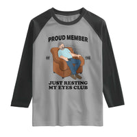 Funny Napping Dad Sleepy Grandpas and Fathers Raglan Shirt Proud Member Of The Just Resting My Eyes Club Armchair Cartoon Graphic