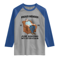 Funny Napping Dad Sleepy Grandpas and Fathers Raglan Shirt Proud Member Of The Just Resting My Eyes Club Armchair Cartoon Graphic