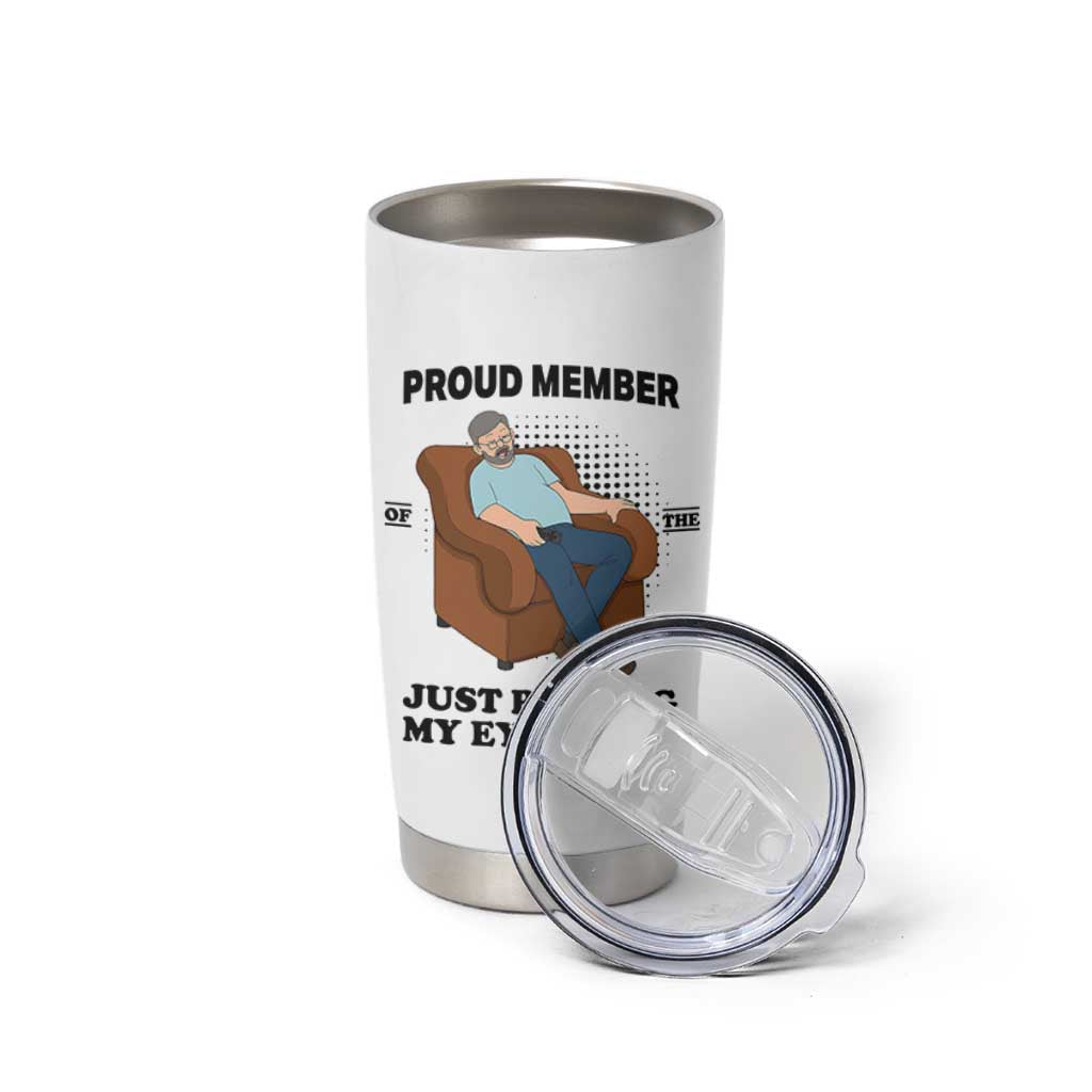 Funny Napping Dad Sleepy Grandpas and Fathers Tumbler Cup Proud Member Of The Just Resting My Eyes Club Armchair Cartoon Graphic