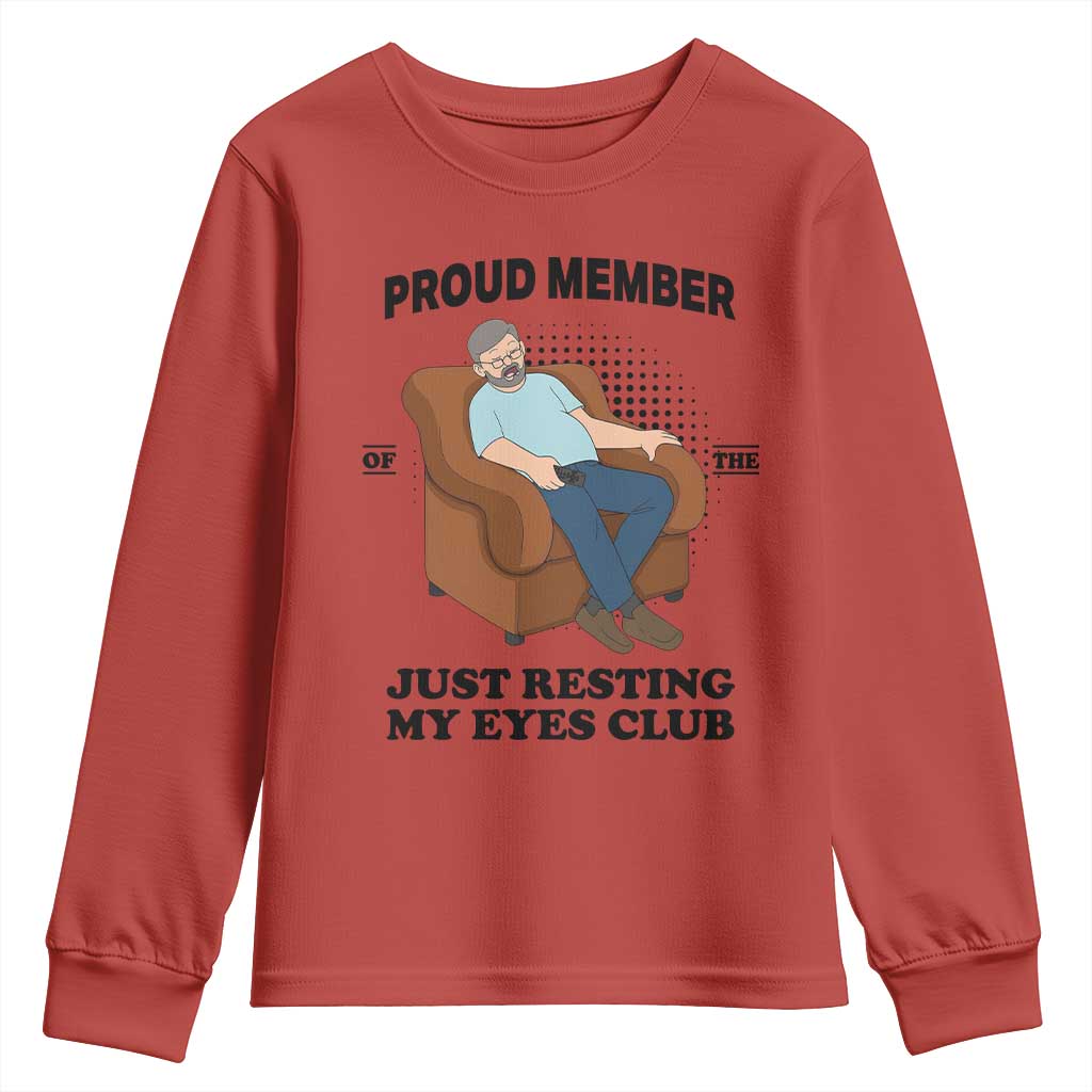Funny Napping Dad Sleepy Grandpas and Fathers Youth Sweatshirt Proud Member Of The Just Resting My Eyes Club Armchair Cartoon Graphic