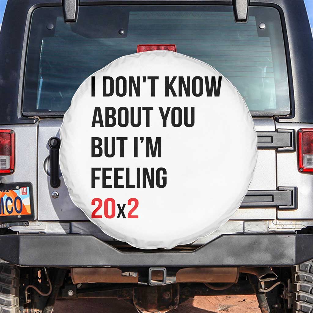 Funny 40th Birthday Pop Culture Lyric Parody Spare Tire Cover Im Feeling 20x2 40 Years Old Milestone Bday Gag Gift