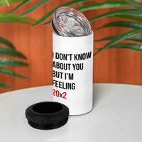 Funny 40th Birthday Pop Culture Lyric Parody 4 in 1 Can Cooler Tumbler Im Feeling 20x2 40 Years Old Milestone Bday Gag Gift