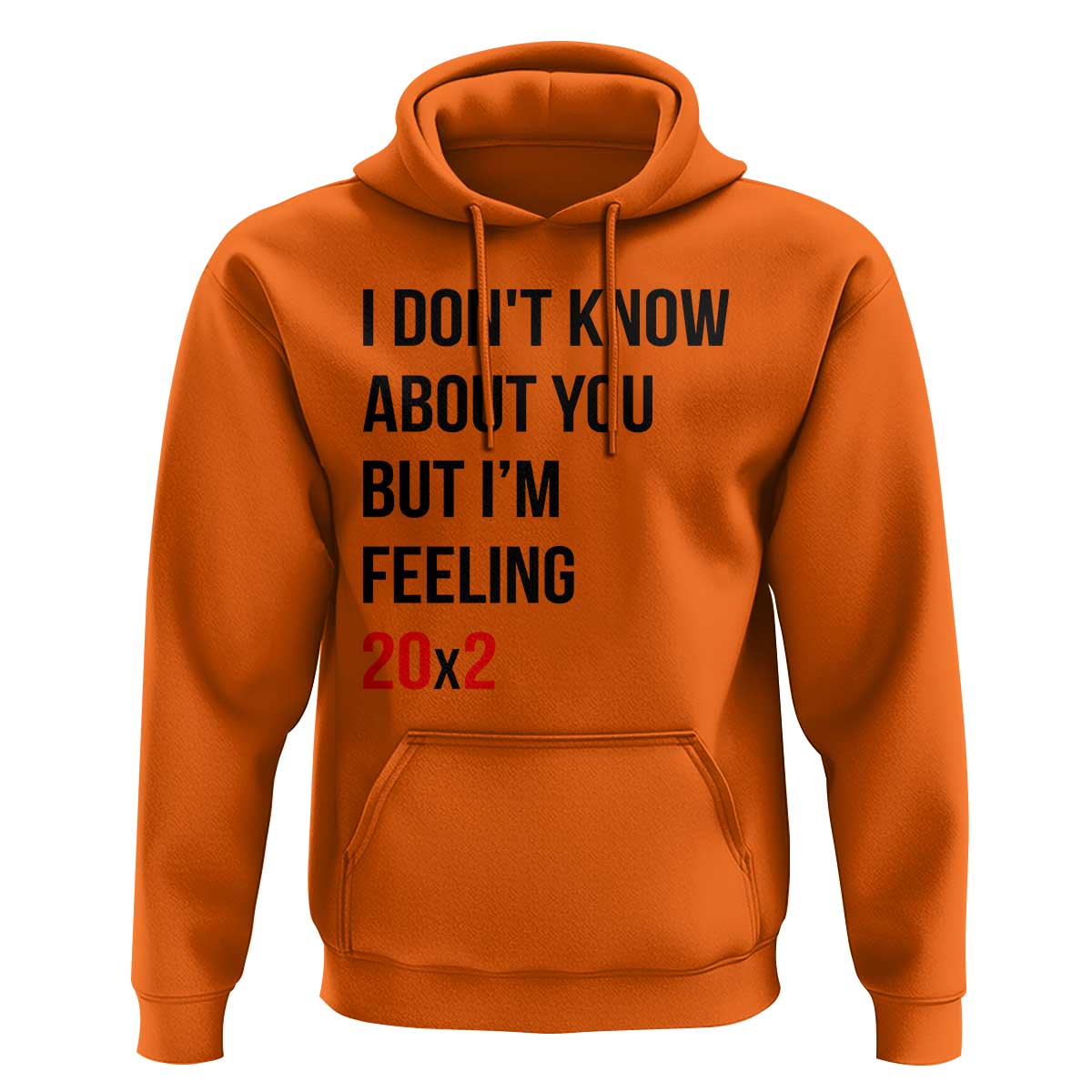 Funny 40th Birthday Pop Culture Lyric Parody Hoodie Im Feeling 20x2 40 Years Old Milestone Bday Gag Gift