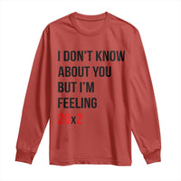 Funny 40th Birthday Pop Culture Lyric Parody Long Sleeve Shirt Im Feeling 20x2 40 Years Old Milestone Bday Gag Gift