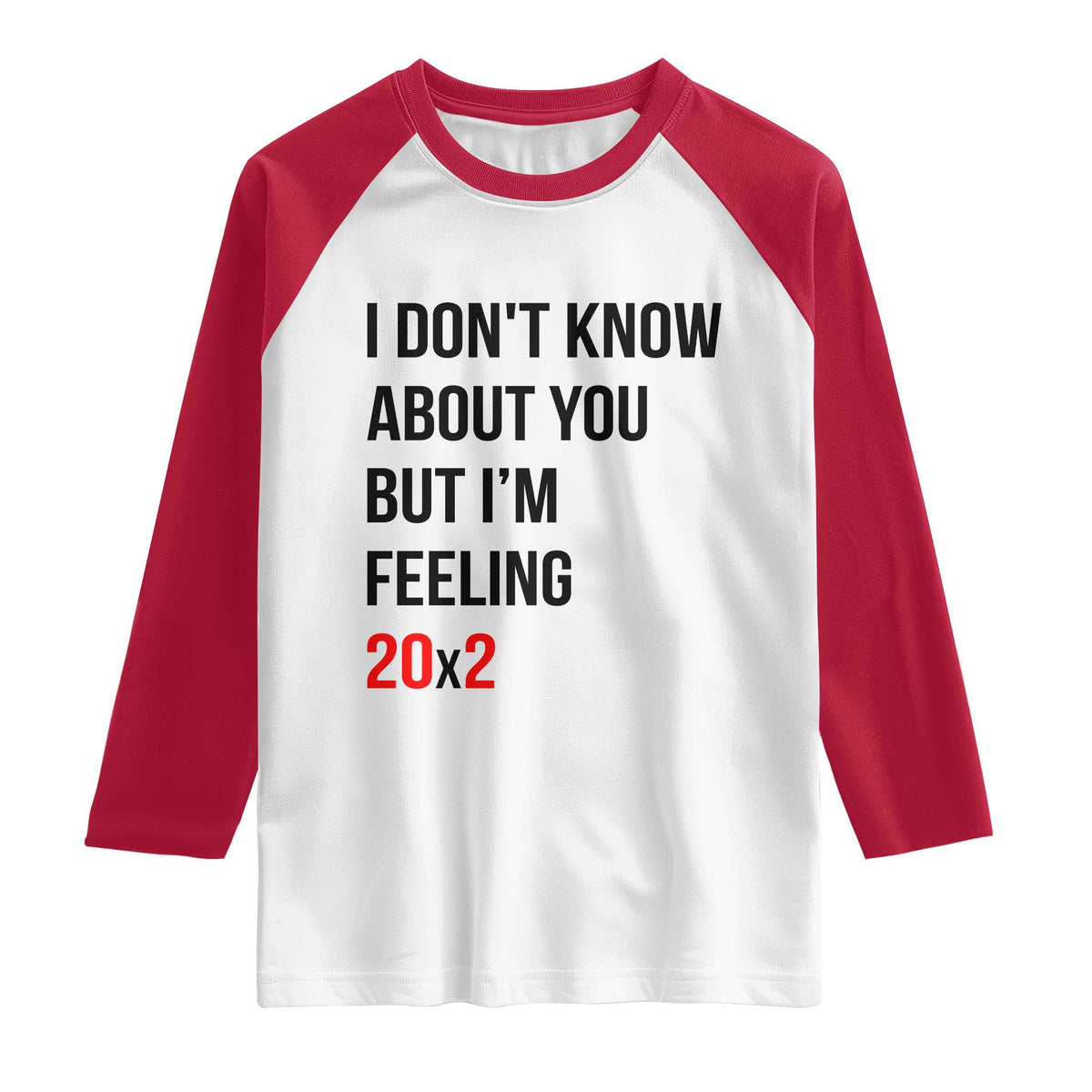 Funny 40th Birthday Pop Culture Lyric Parody Raglan Shirt Im Feeling 20x2 40 Years Old Milestone Bday Gag Gift