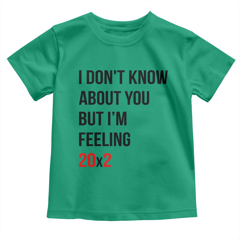 Funny 40th Birthday Pop Culture Lyric Parody Toddler T Shirt Im Feeling 20x2 40 Years Old Milestone Bday Gag Gift