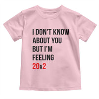 Funny 40th Birthday Pop Culture Lyric Parody Toddler T Shirt Im Feeling 20x2 40 Years Old Milestone Bday Gag Gift