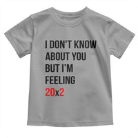 Funny 40th Birthday Pop Culture Lyric Parody Toddler T Shirt Im Feeling 20x2 40 Years Old Milestone Bday Gag Gift