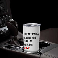 Funny 40th Birthday Pop Culture Lyric Parody Tumbler Cup Im Feeling 20x2 40 Years Old Milestone Bday Gag Gift