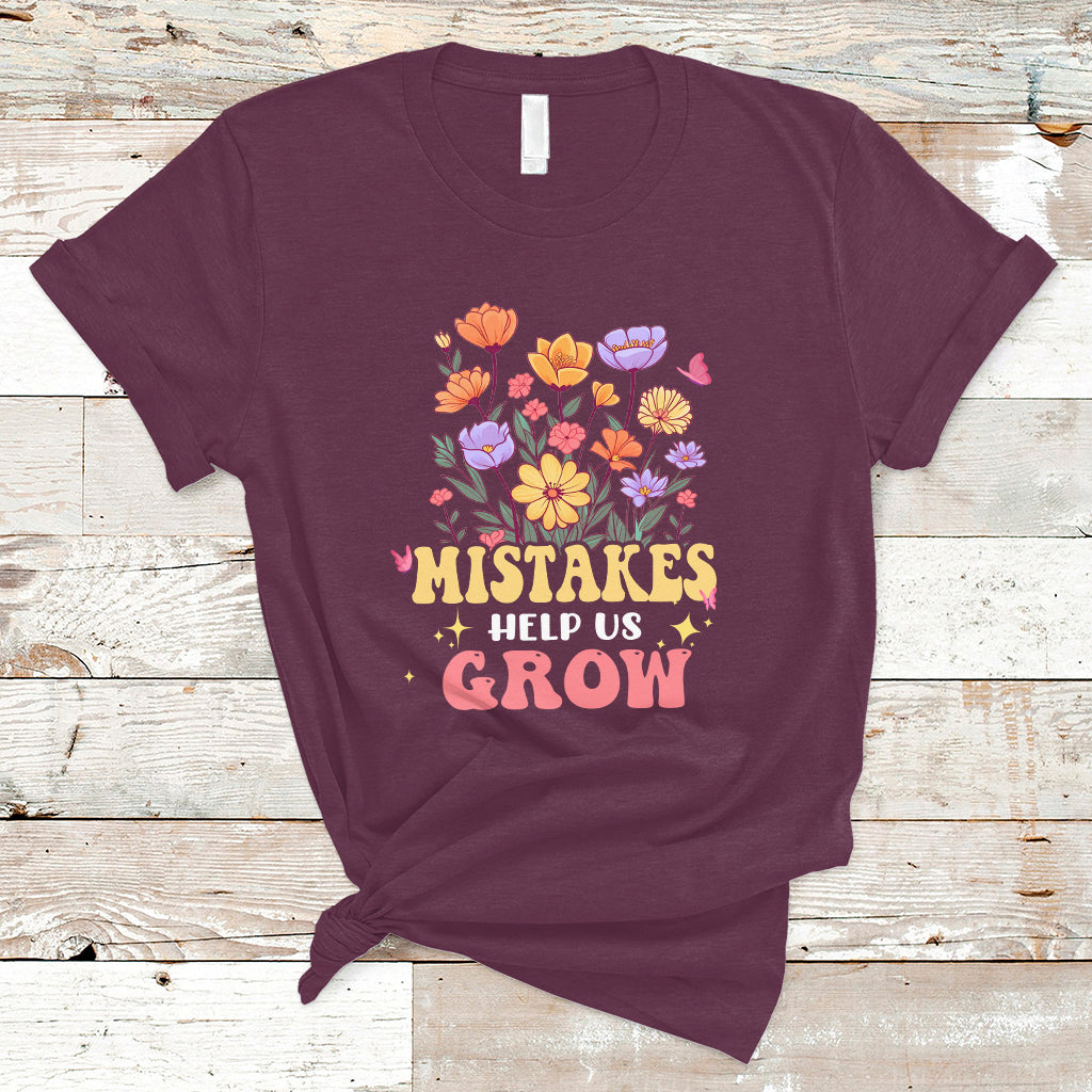 Teacher T Shirt Mistakes Help Us Grow Flowers Motivate Student Inspirational Teacher T-Shirt, Back To School Shirt, Gift For Teacher, - Wonder Print Shop
