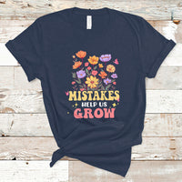 Teacher T Shirt Mistakes Help Us Grow Flowers Motivate Student Inspirational Teacher T-Shirt, Back To School Shirt, Gift For Teacher, - Wonder Print Shop