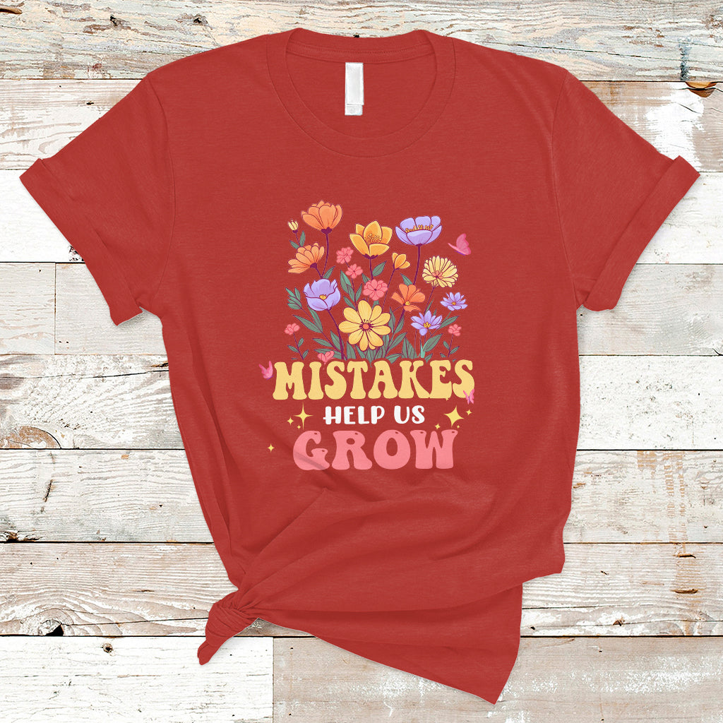 Teacher T Shirt Mistakes Help Us Grow Flowers Motivate Student Inspirational Teacher T-Shirt, Back To School Shirt, Gift For Teacher, - Wonder Print Shop