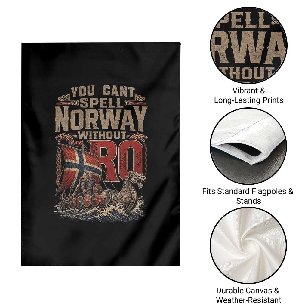 Funny You Cant Spell Norway Without RO Garden Flag Vintage Longship Viking Row Spirit Heritage