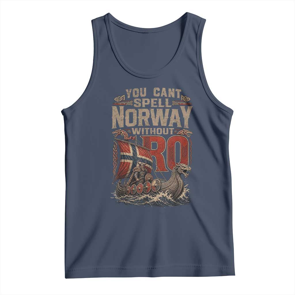 Funny You Cant Spell Norway Without RO Tank Top Vintage Longship Viking Row Spirit Heritage