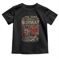 Funny You Cant Spell Norway Without RO Toddler T Shirt Vintage Longship Viking Row Spirit Heritage
