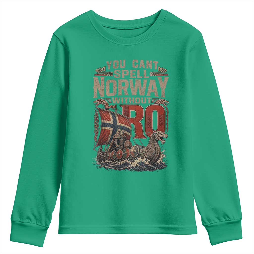 Funny You Cant Spell Norway Without RO Youth Sweatshirt Vintage Longship Viking Row Spirit Heritage