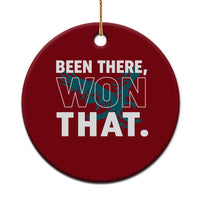 Been There Won That Ceramic Ornament Game Day Champions Sport Fans - Wonder Print Shop