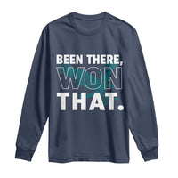 Been There Won That Long Sleeve Shirt Game Day Champions Sport Fans - Wonder Print Shop
