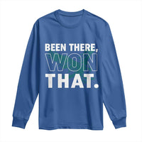 Been There Won That Long Sleeve Shirt Game Day Champions Sport Fans - Wonder Print Shop
