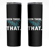 Been There Won That Skinny Tumbler Game Day Champions Sport Fans - Wonder Print Shop
