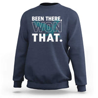 Been There Won That Sweatshirt Game Day Champions Sport Fans - Wonder Print Shop