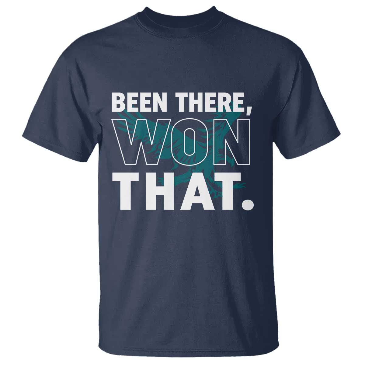 Been There Won That T Shirt Game Day Champions Sport Fans - Wonder Print Shop