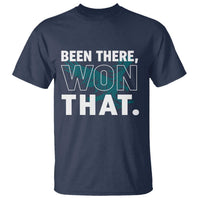 Been There Won That T Shirt Game Day Champions Sport Fans - Wonder Print Shop