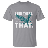 Been There Won That T Shirt Game Day Champions Sport Fans - Wonder Print Shop
