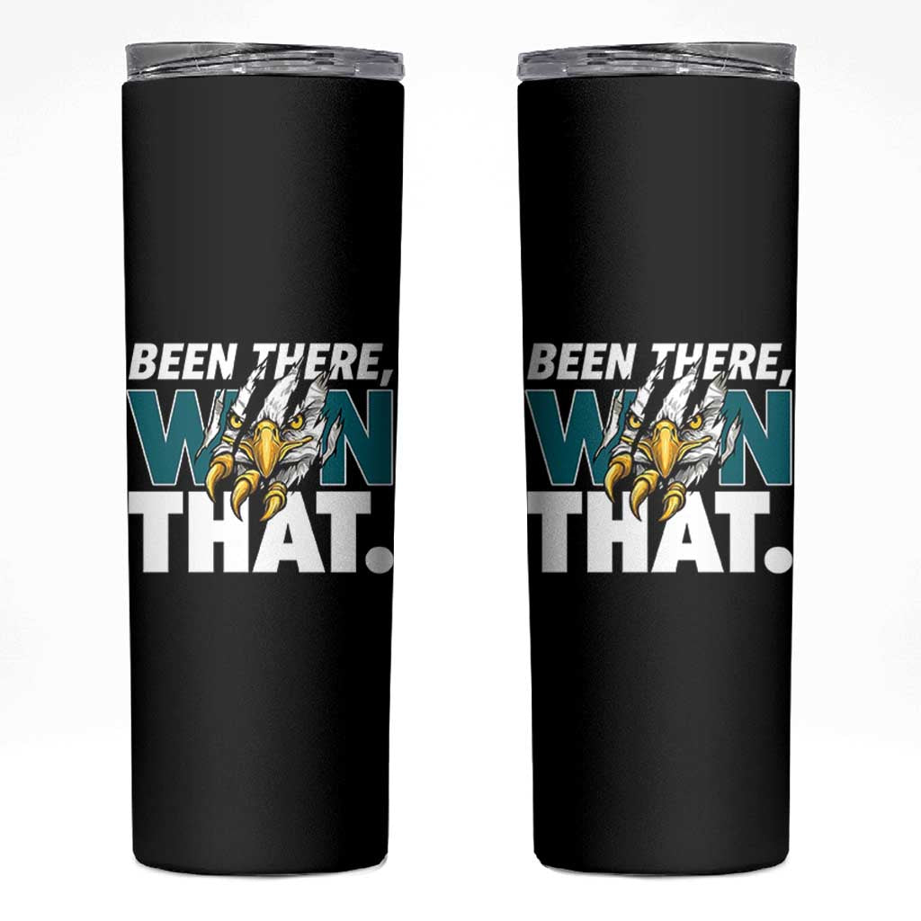 Been There Won That Fierce Eagle Skinny Tumbler Game Day Champions Sport Fans - Wonder Print Shop