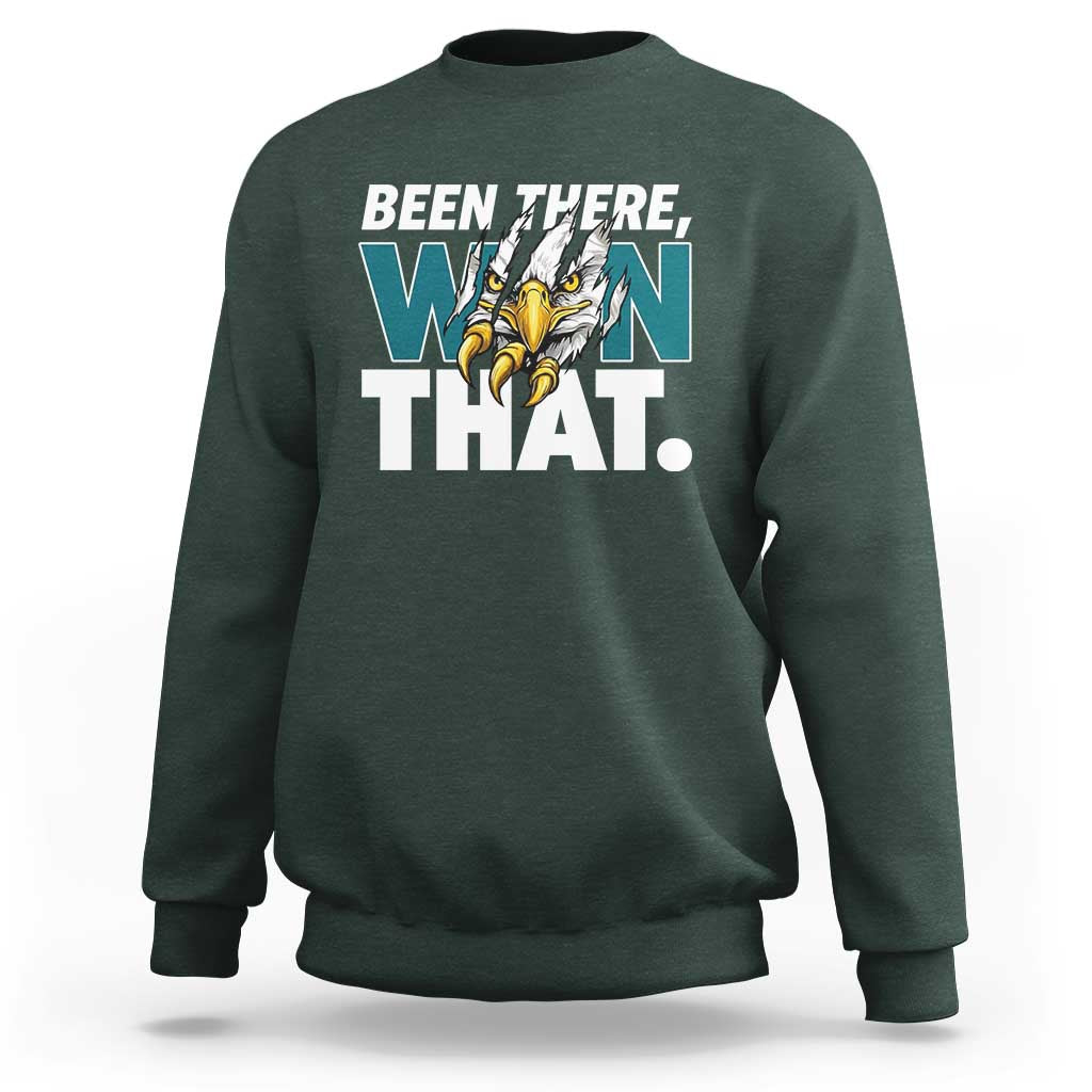 Been There Won That Fierce Eagle Sweatshirt Game Day Champions Sport Fans - Wonder Print Shop