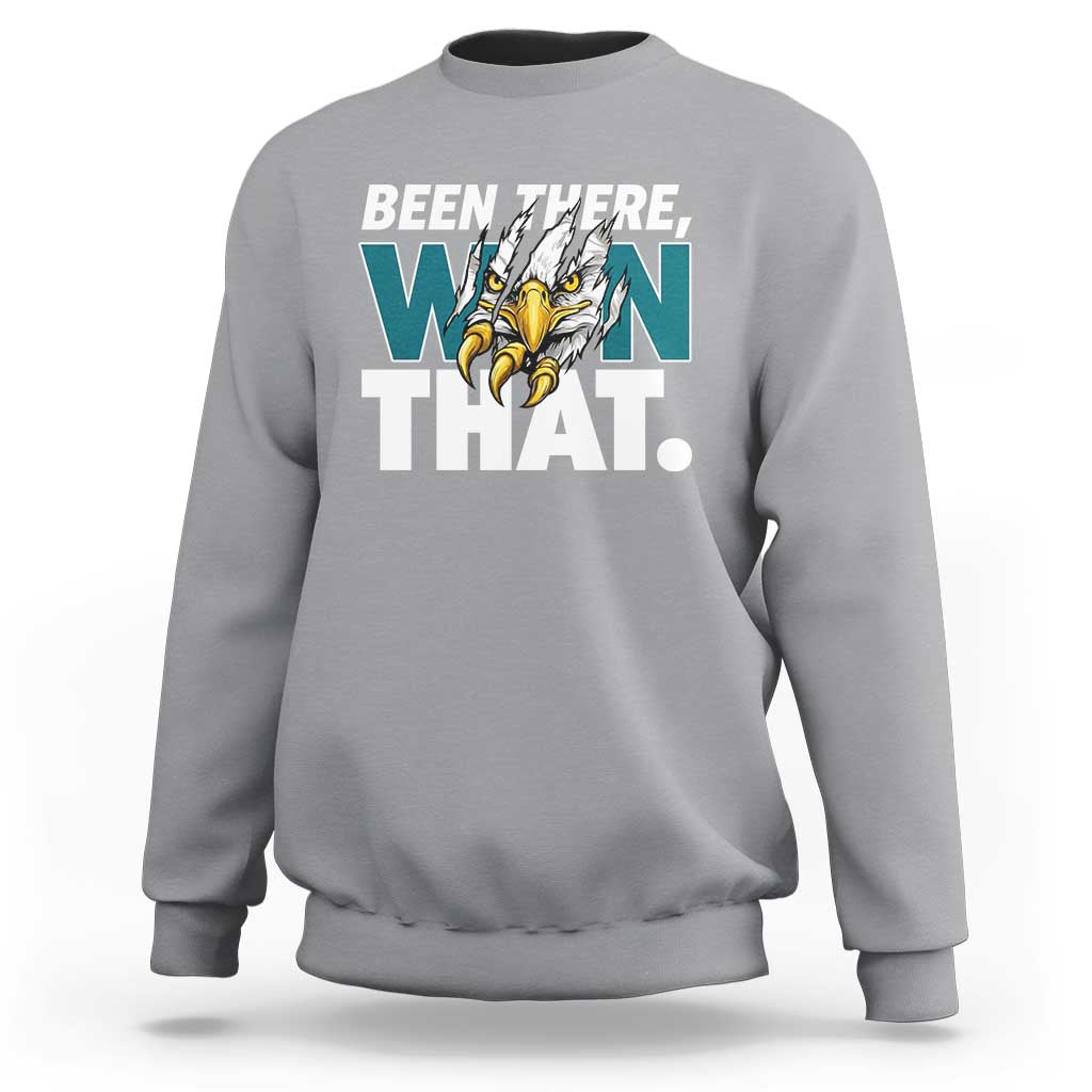 Been There Won That Fierce Eagle Sweatshirt Game Day Champions Sport Fans - Wonder Print Shop