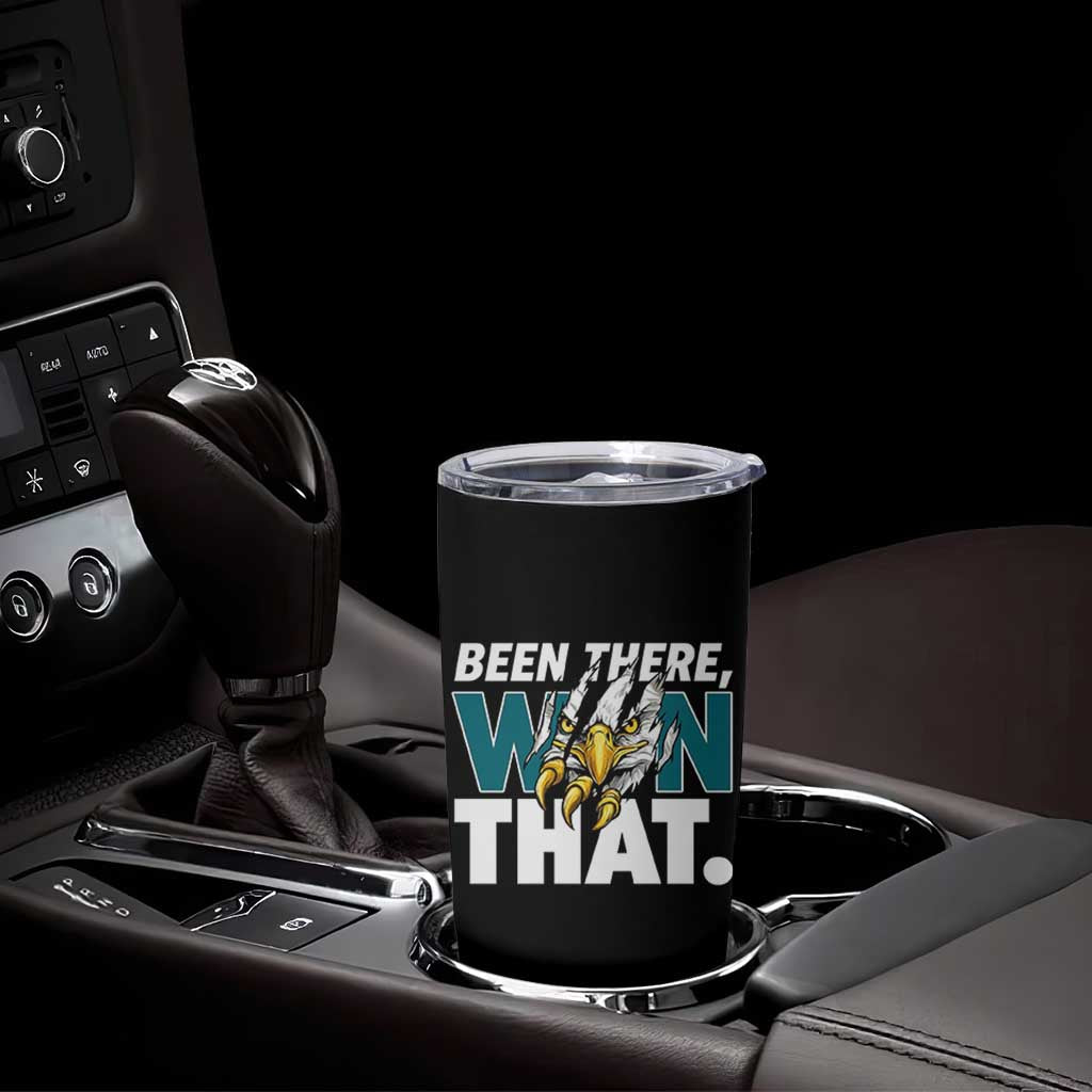 Been There Won That Fierce Eagle Tumbler Cup Game Day Champions Sport Fans - Wonder Print Shop