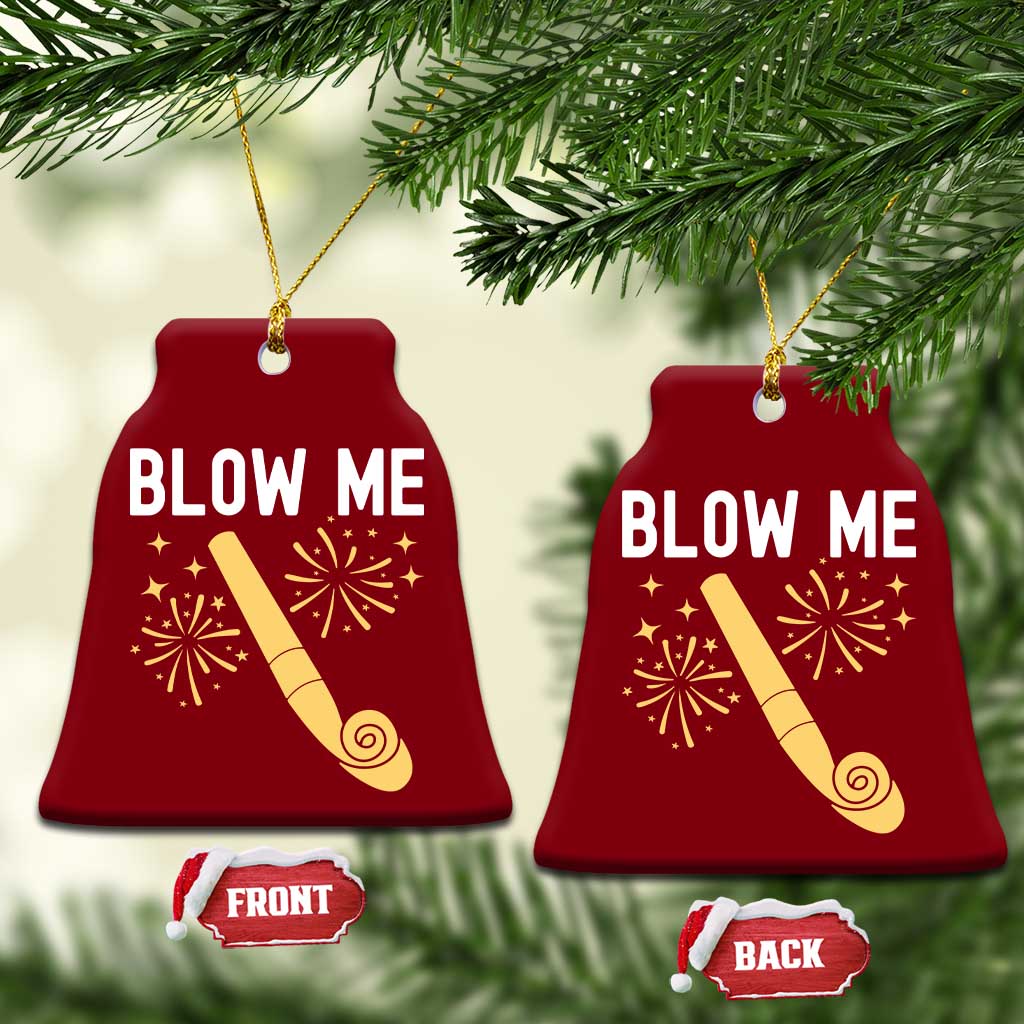 Funny Offensive Blow Me Ceramic Ornament Adult Humor Party Celebration - Wonder Print Shop