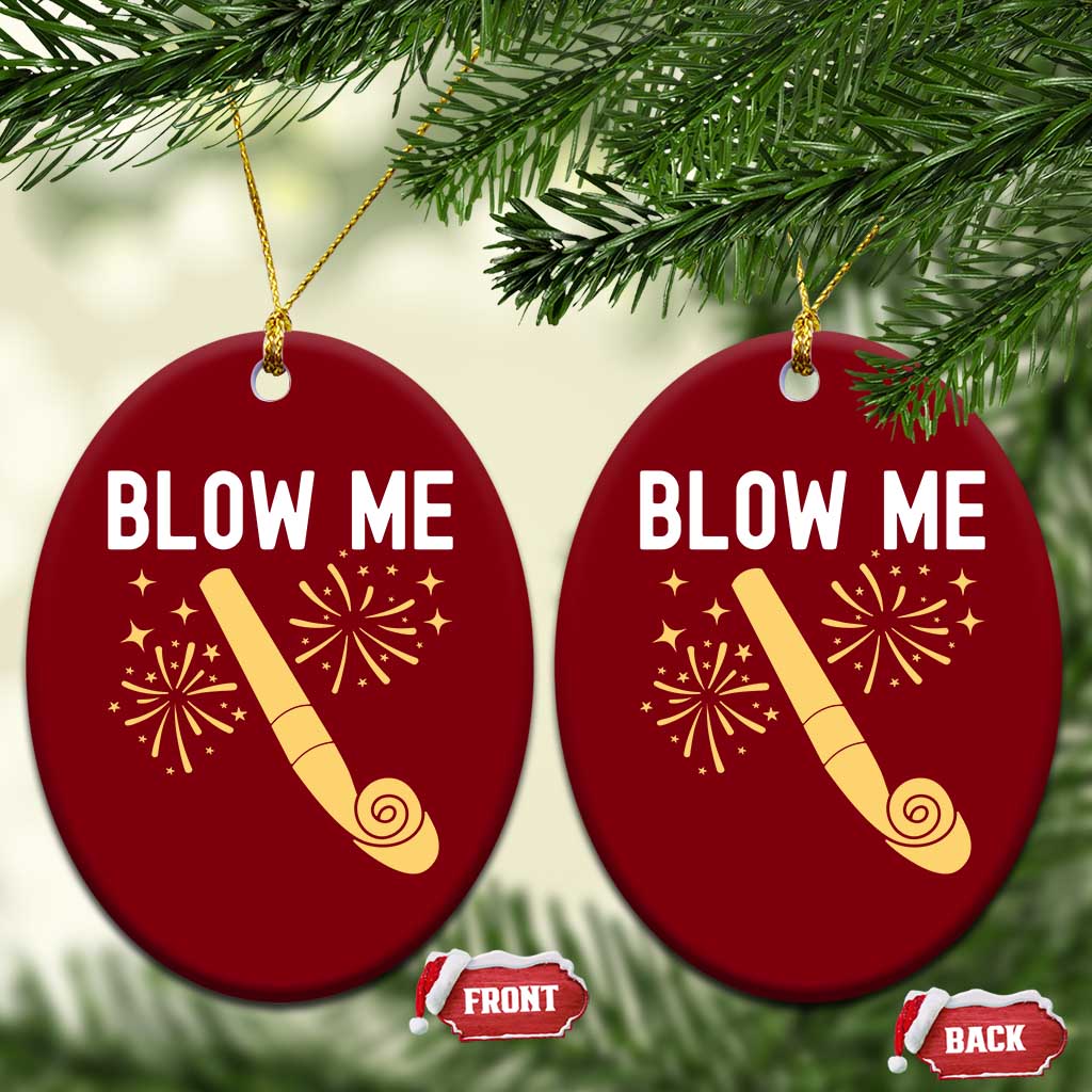 Funny Offensive Blow Me Ceramic Ornament Adult Humor Party Celebration - Wonder Print Shop