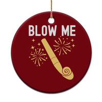 Funny Offensive Blow Me Ceramic Ornament Adult Humor Party Celebration - Wonder Print Shop