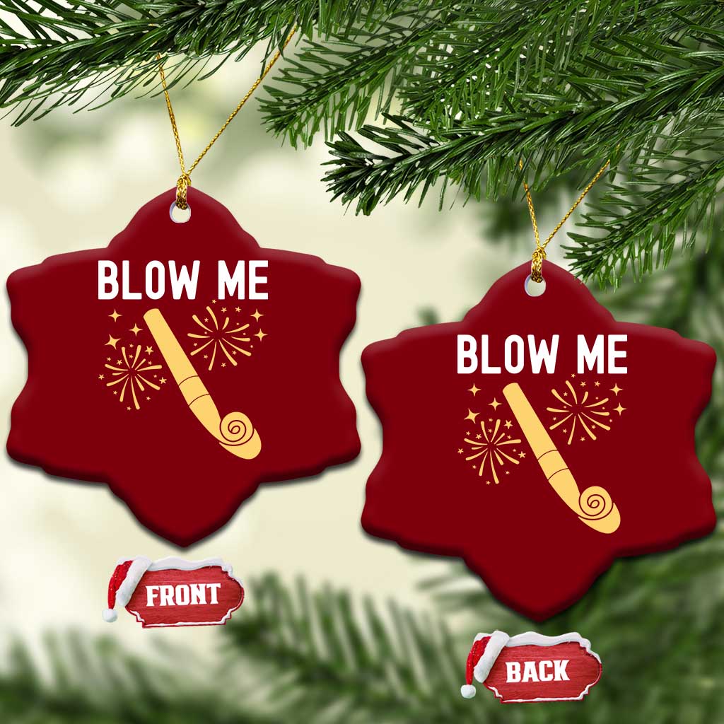 Funny Offensive Blow Me Ceramic Ornament Adult Humor Party Celebration - Wonder Print Shop