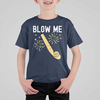 Funny Offensive Blow Me T Shirt For Kid Adult Humor Party Celebration - Wonder Print Shop