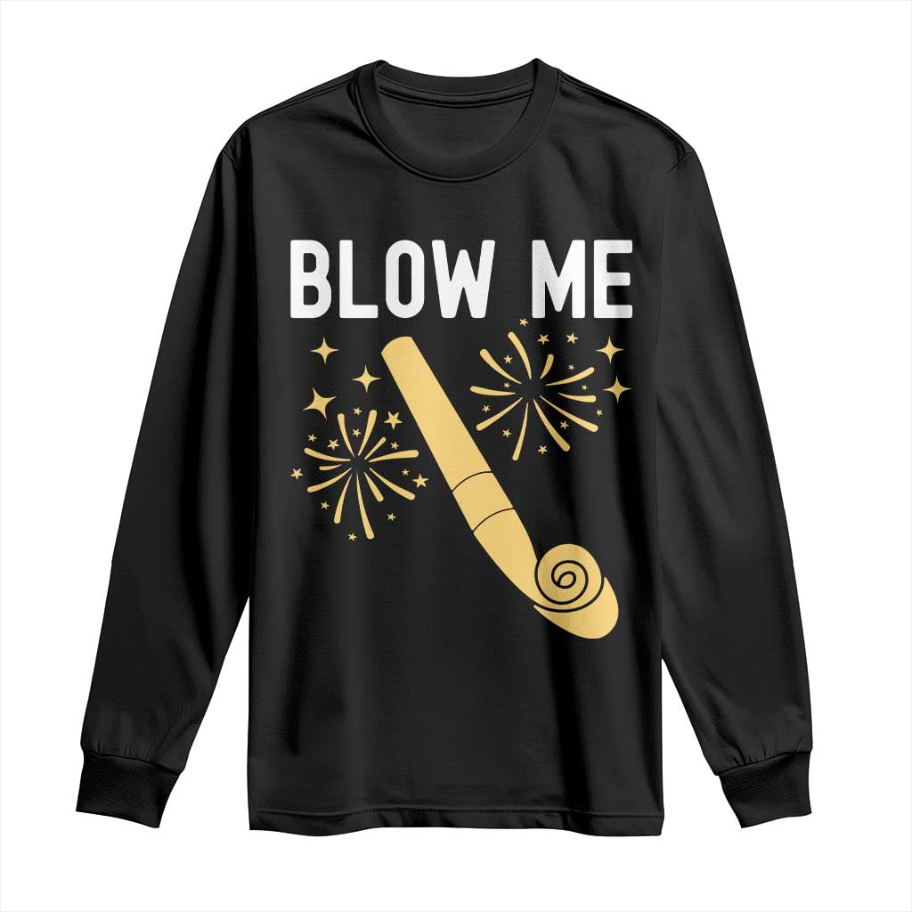 Funny Offensive Blow Me Long Sleeve Shirt Adult Humor Party Celebration - Wonder Print Shop