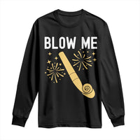 Funny Offensive Blow Me Long Sleeve Shirt Adult Humor Party Celebration - Wonder Print Shop