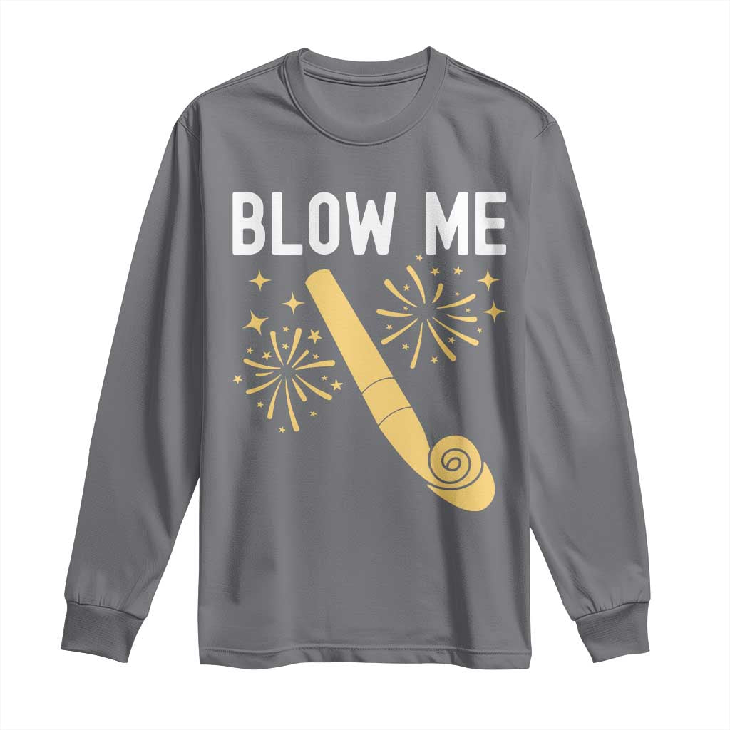 Funny Offensive Blow Me Long Sleeve Shirt Adult Humor Party Celebration - Wonder Print Shop