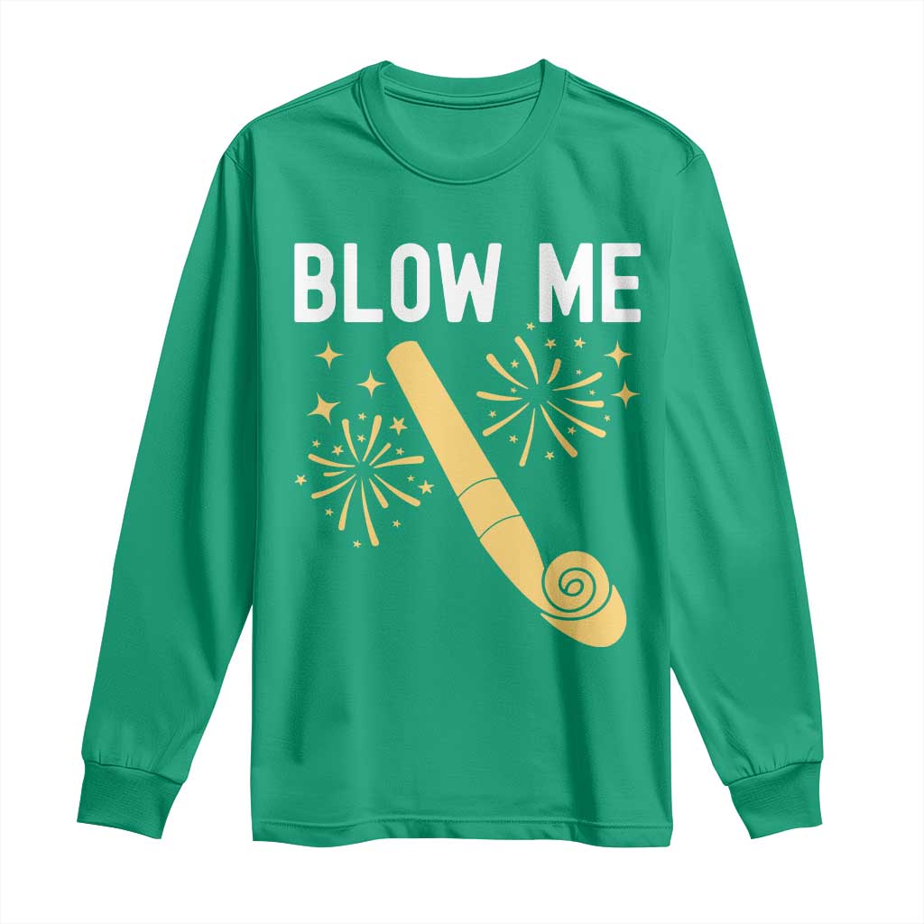 Funny Offensive Blow Me Long Sleeve Shirt Adult Humor Party Celebration - Wonder Print Shop