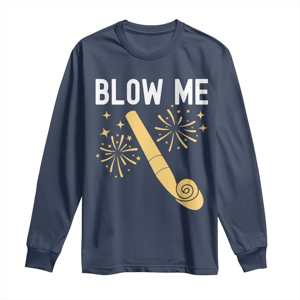 Funny Offensive Blow Me Long Sleeve Shirt Adult Humor Party Celebration - Wonder Print Shop